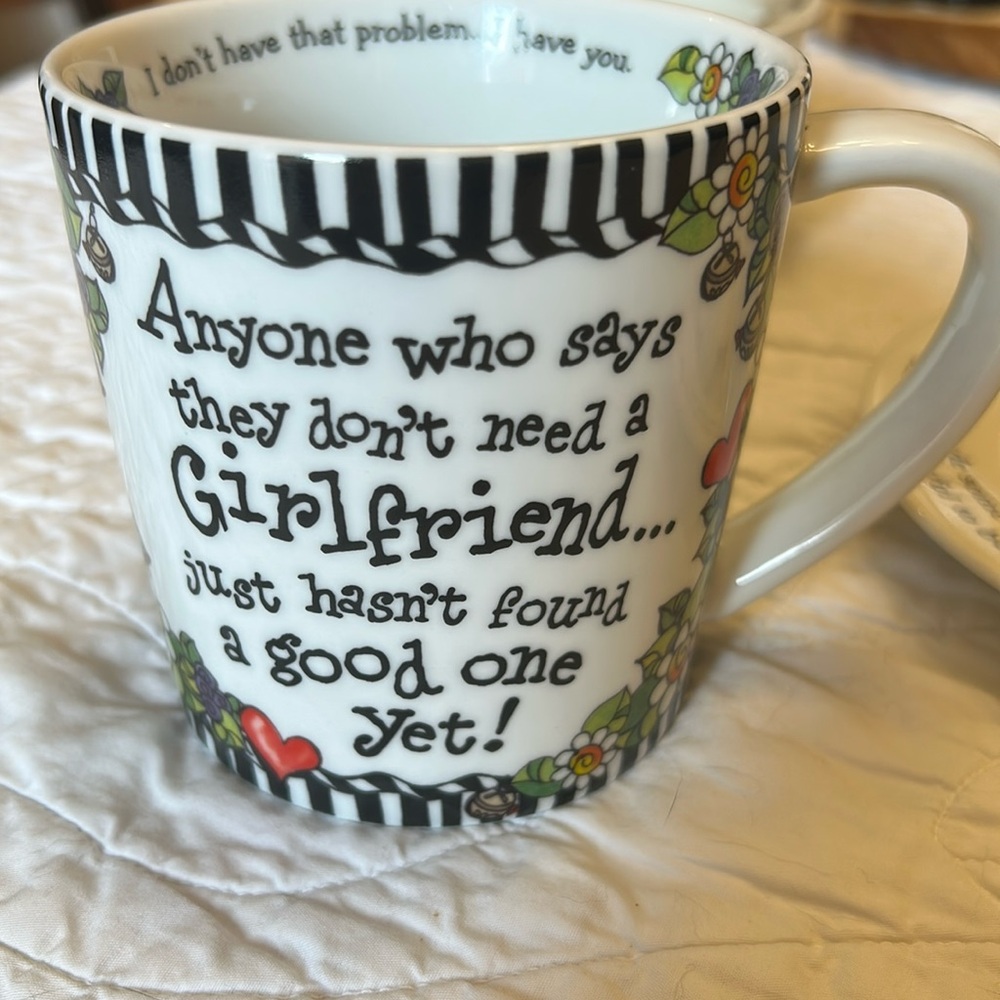 Suzy Toronto mug,” anyone who says they don’t need a girlfriend …”